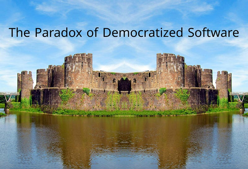 The Paradox of Democratized Software